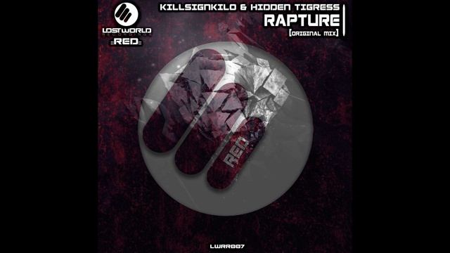 Killsign Kilo & Hidden Tigress - Rapture (Original Mix)