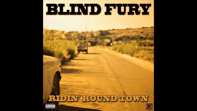 Blind Fury - Ridin' Round Town (Available on all Streaming Platforms 7/2/21)