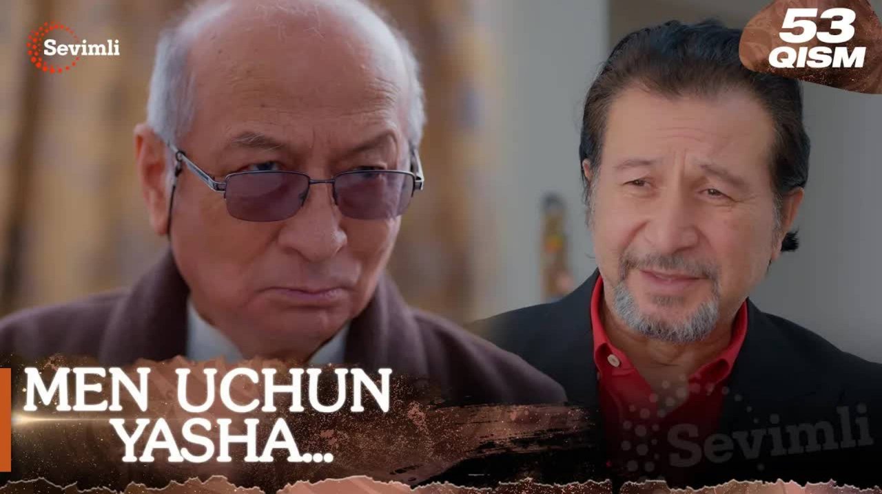 Men uchun yasha 53-qism (milliy serial) | Мен учун яша 53 қисм (миллий сериал)