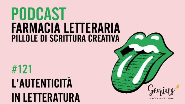 121 – L'AUTENTICITÀ IN LETTERATURA [scrittura creativa]