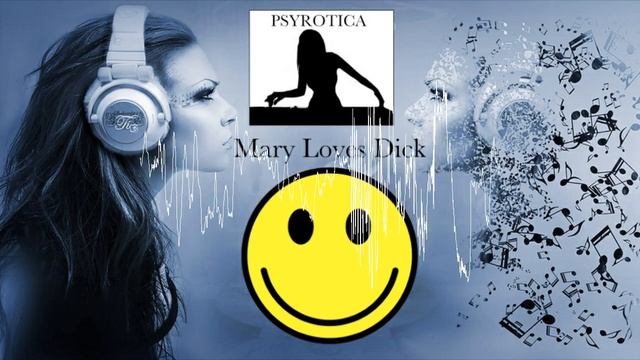 Mary Loves Dick  Psyrotica Remix feat Derek Acorah - Most Haunted  -Psy Trance Off Limits