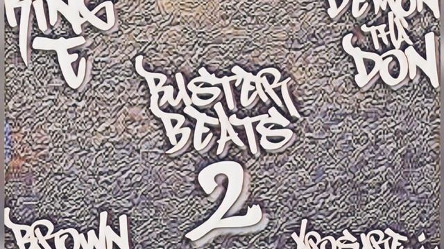 “KING E” X “BROWN XPOSURE EVIL” X “DEMON THA DON” (BUSTER BEATS 2)