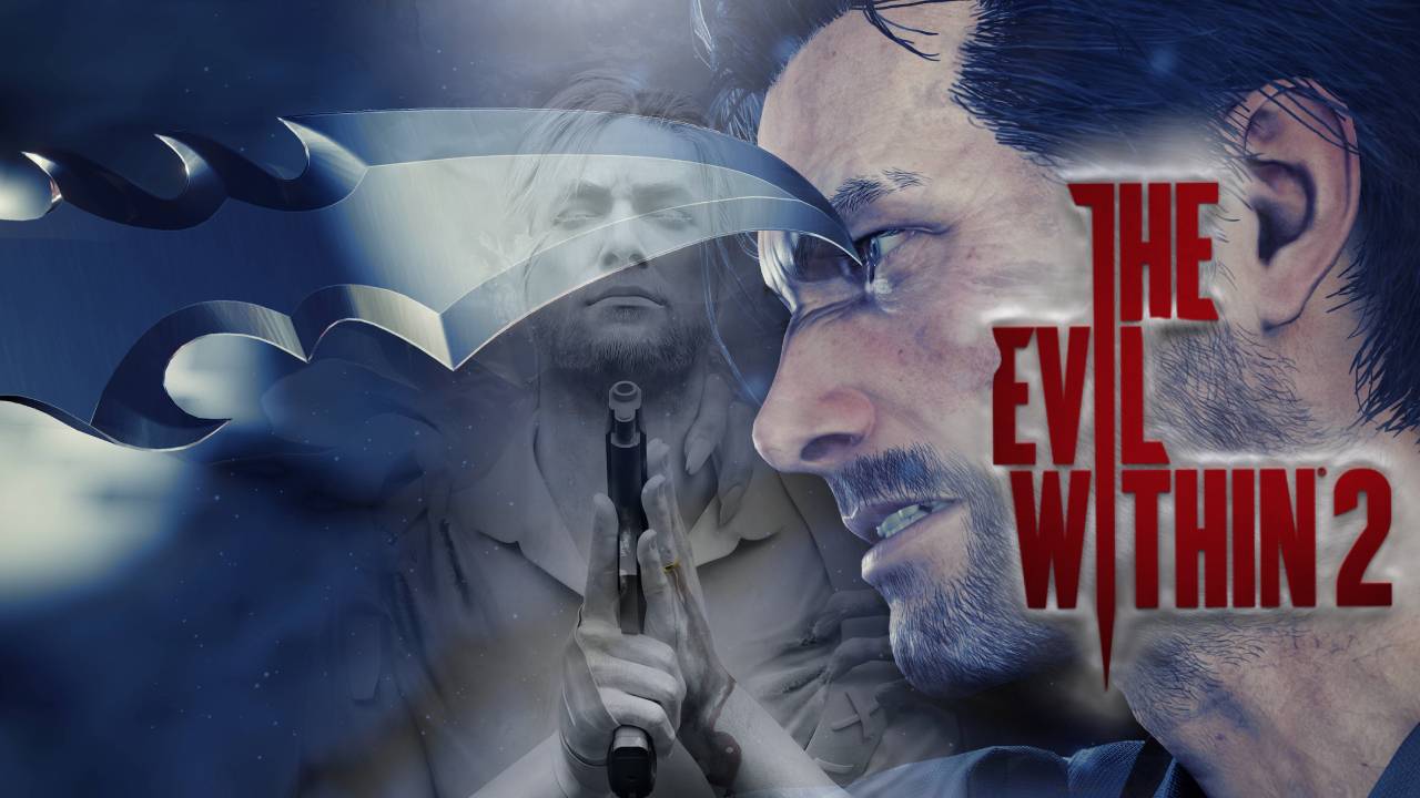 EVIL WITHIN 2  ► ЗЛЫЕ КАПЛИ ВОЗВРАЩАЮТСЯ | В ПОИСКАХ ЛИЛИ КАСТЕЛЛАНОС  - НАЧАЛО #1