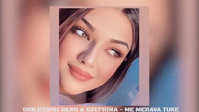 ORK DZIPSI BEND & DZEFRINA ME MERAVA TUKE 2020 ♫ █▬█ █ ▀█▀♫ ▀