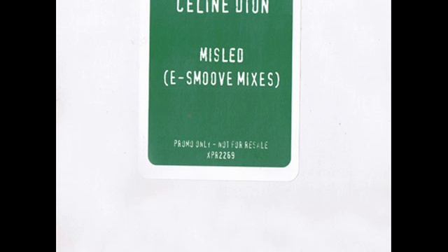 Celine Dion-Misled - E-Smoove's Mission 12 inch.1995