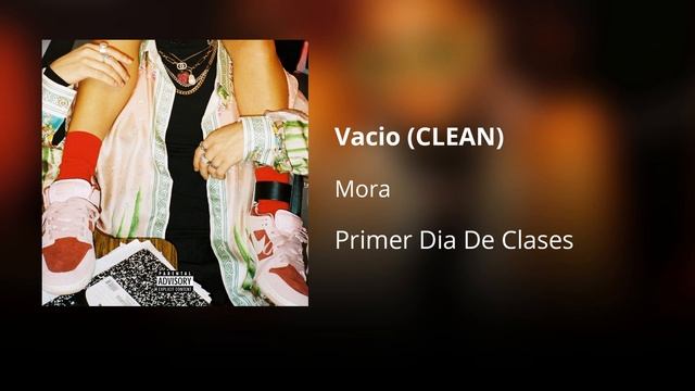 Vacio - Mora (CLEAN) - Versión no explícita