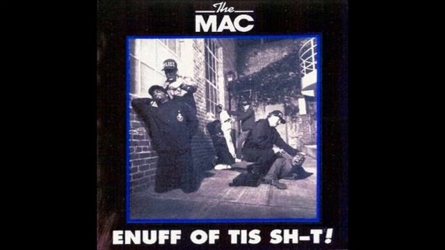 The Mac   Enuff of tis Shit!