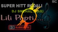 SUPER HITT RODALI..|| LILI POPTI || DJ SNEHAL SAG || SOUND CREZZZ