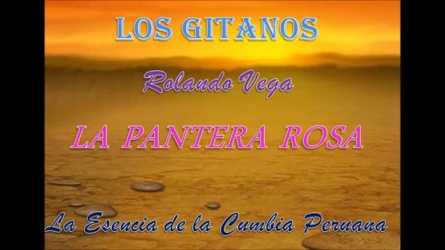 Los Gitanos de Rolando Vega - La Pantera Rosa