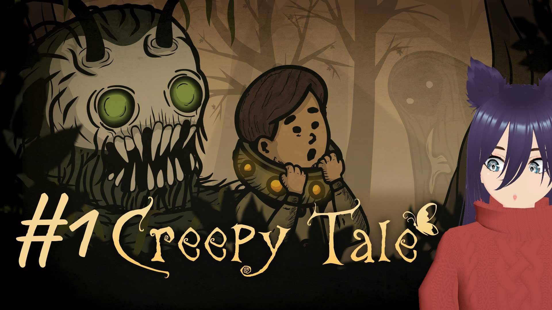 Creepy Tale -  1 часть