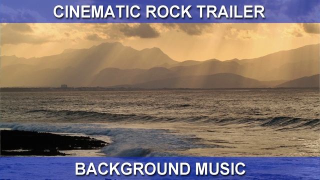 Cinematic Rock Trailer (Background Music)