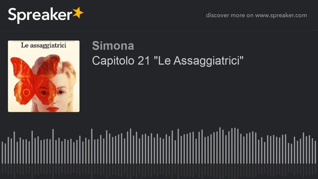 Capitolo 21 "Le Assaggiatrici" (part 1 di 2)