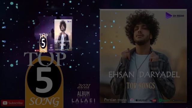 NEW TOP 5 MUSIC BY EHSAN DARYADEL  ALBUM LALAEI EHSAN DARYADEL 2021