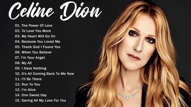 Celine Dion Full Album 2023 - Celine dion greatest hits full album 2023 - Best Songs