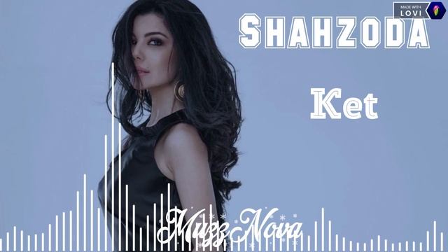 Shahzoda - Ket