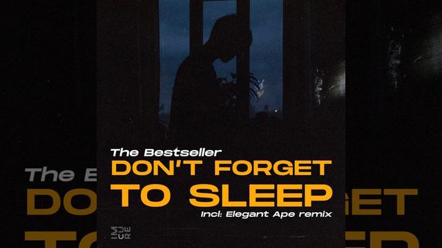 Don't Forget to Sleep