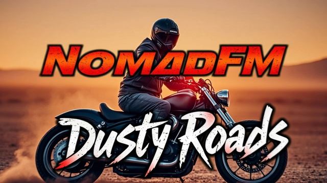NomadFM - Dusty Roads