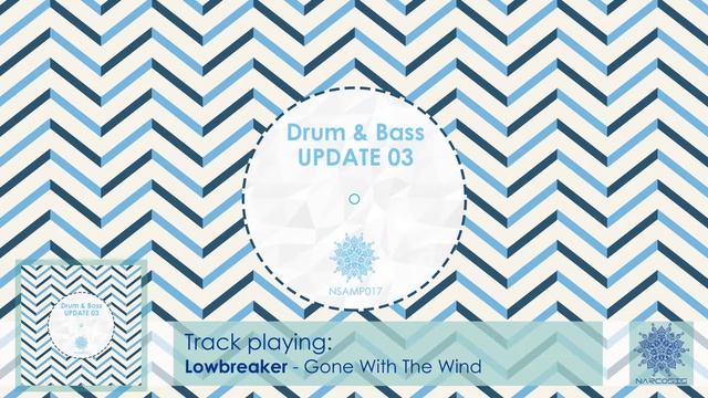 Lowbreaker - Gone With The Wind [Drum & Bass Update 03]