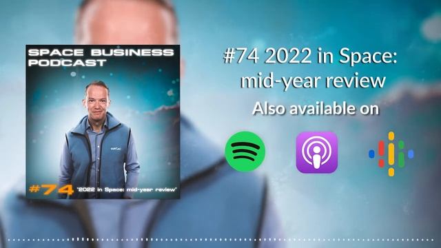 #74 2022 in Space: mid-year review