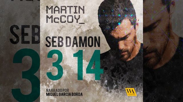 Capítulo 19.13 & Capítulo 20.1 - Seb Damon, 3 14