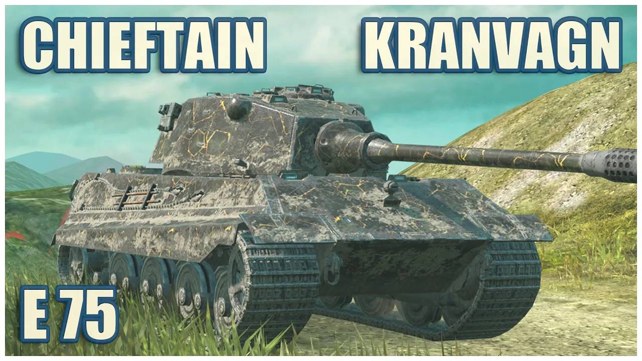 E 75, Chieftain Mk. 6 & Kranvagn  Tanks blitz Gameplay