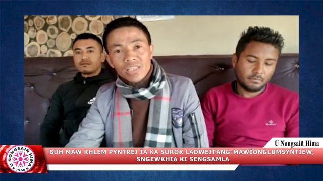 BUH MAW KHLEM PYNTREI ÏA KA SUROK LADWEITANG-MAWÏONGLUMSYNTIEW, SNGEWKHIA KI SENGSAMLA