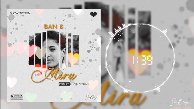 BAN B MIRA (son officiel)