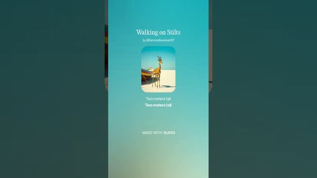 Walking on Stilts
