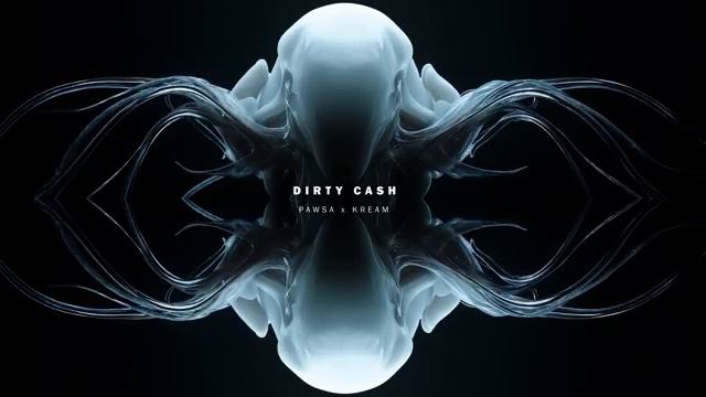 PAWSA - Dirty Cash (KREAM Remix)