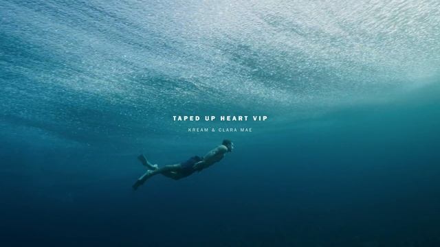 Y2mate.mx-KREAM - Taped Up Heart feat. Clara Mae (VIP Mix)-(1080p)