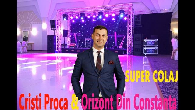 CRISTI PROCA SI ORIZONT DIN CONSTANTA - SUPER COLAJ HORE - MUZICA DE PETRECERE LIVE 2018
