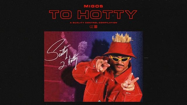 Migos   To Hotty