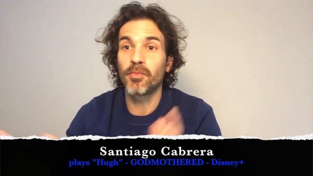 Santiago Cabrera chats about his character on GODMOTHERED, the new Disney Plus original movie