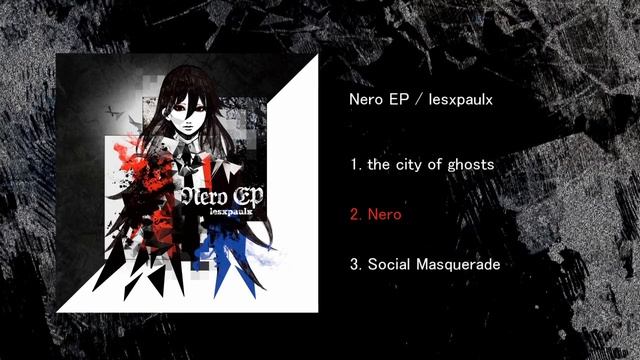 【1st EP】 Nero EP 【クロスフェード】