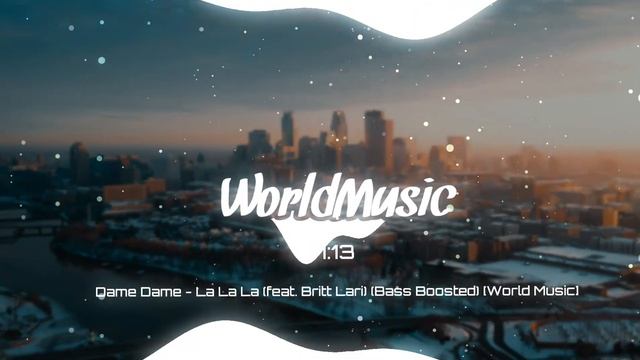 Dame Dame - La La La (feat. Britt Lari) (Bass Boosted) [World Music]