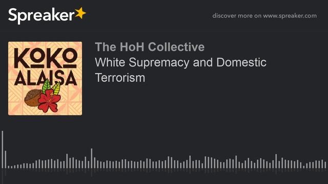 White Supremacy and Domestic Terrorism