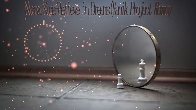 Alena Nice-Believe in DreamsYanik Project Remix