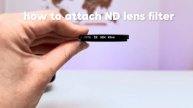 Lens Filter Full Guide: How to Put & Remove Your Lens Filter