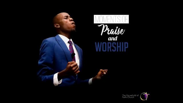 Moments of Worship YA's - The Household of Faith Church
