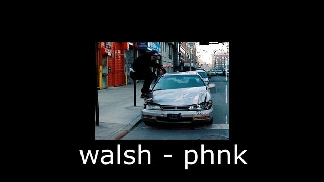 walsh - phnk (type beat phonk)