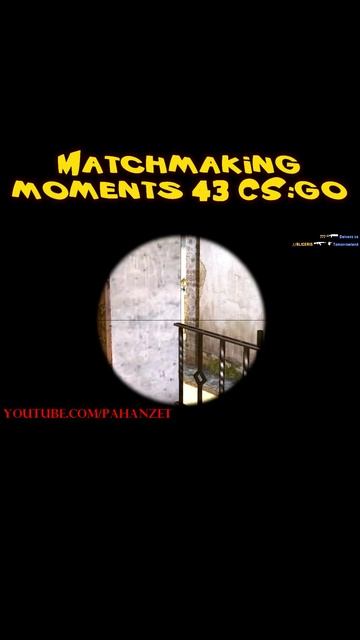 Matchmaking moments 43 CSGO shorts