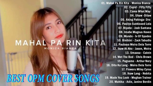 Mahal Pa Rin Kita- Monica Bianca || Trending Tagalog Songs 2023 - New OPM Playlist 2023💖