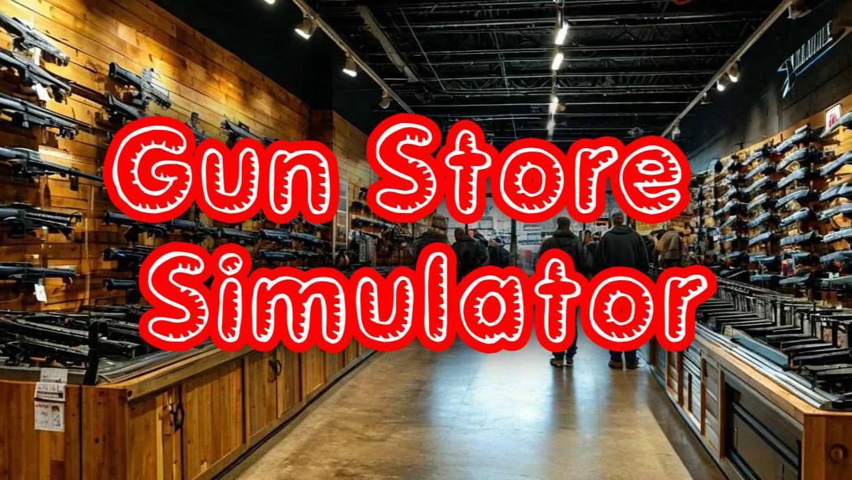 Gun Store Simulator - первый взгляд