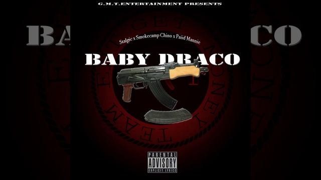 GMT x Smokecamp Chino x Paiid Mannie "Baby Draco"