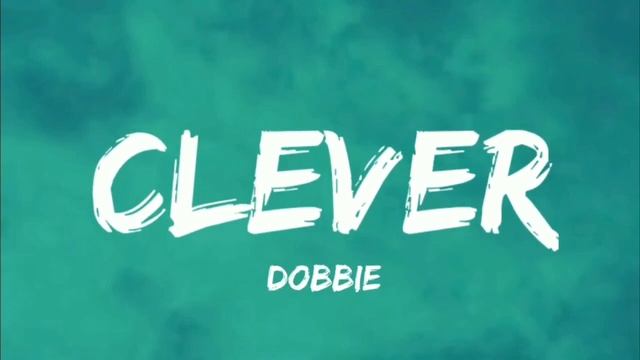 Doobie - Clever (Lyrics)