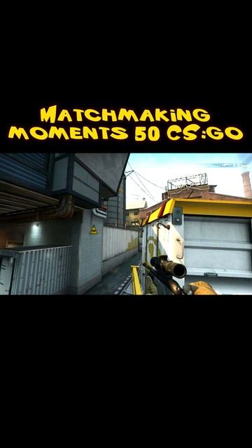 Matchmaking moments 50 CSGO shorts
