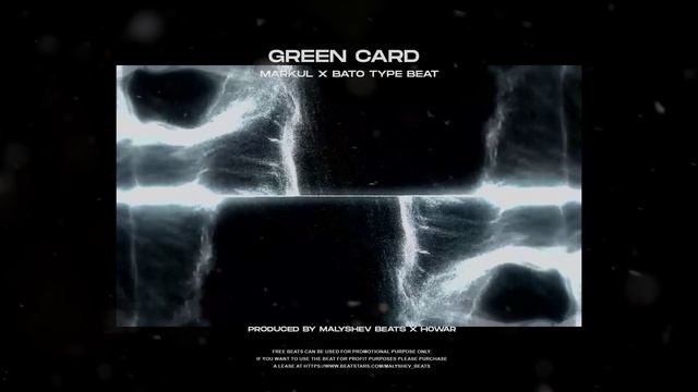[FREE] MARKUL x BATO Type beat - "Green Card"