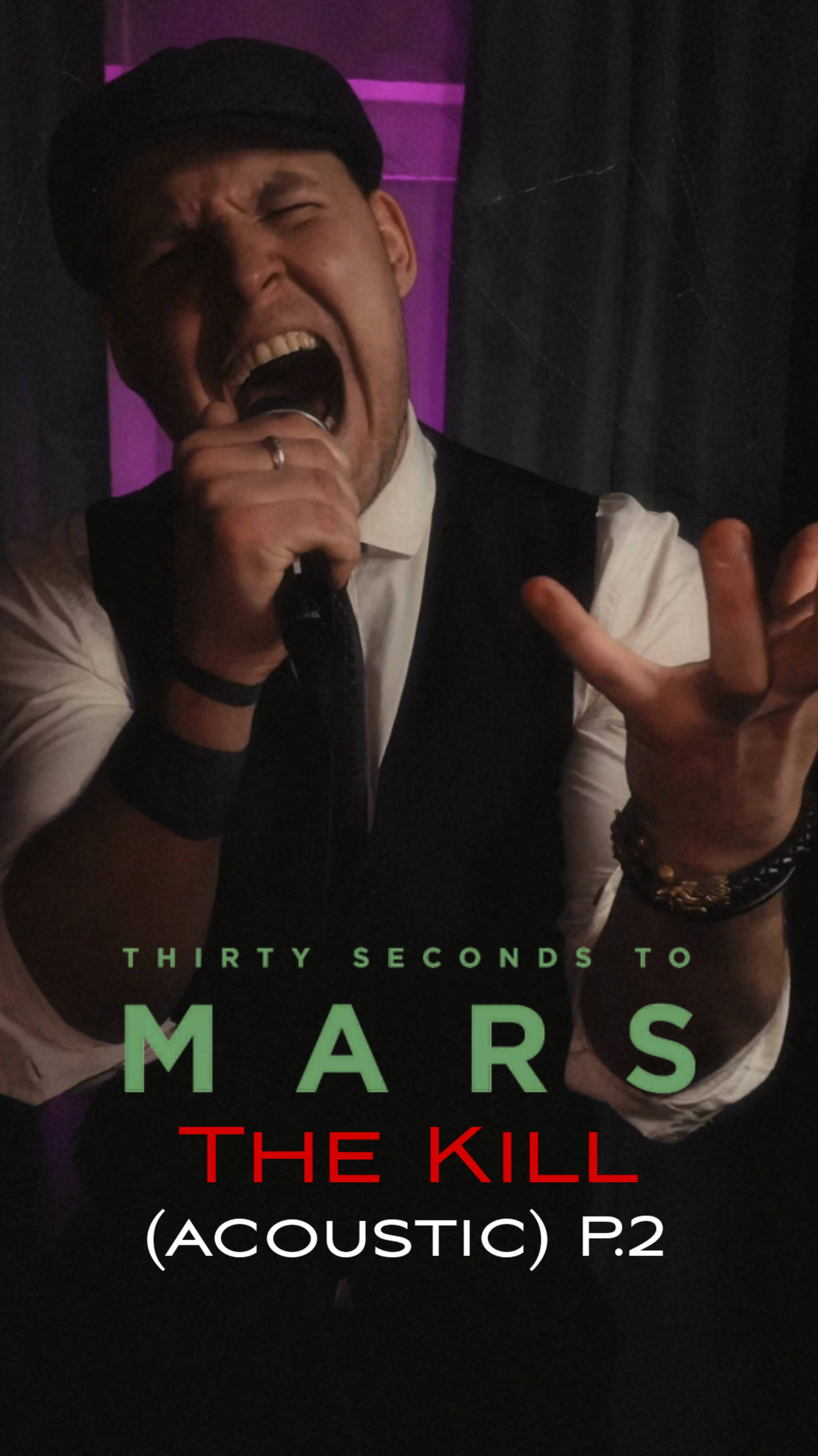 30 Seconds To Mars -  The Kill ( Acoustic vocals cover ) Part 2.