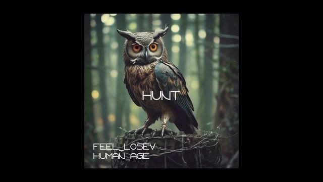 Feel_Losev - Hunt  (nature ambient / lo-fi / музыка для работы, сна и отдыха)