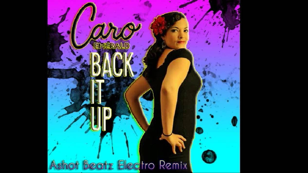 Caro Emerald - Back it Up (Ashot Beatz Electro Remix)